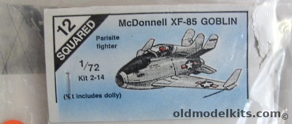 12 Squared 1/72 McDonnell XF-85 Goblin and Ground Dolly - Bagged, 2-14 plastic model kit